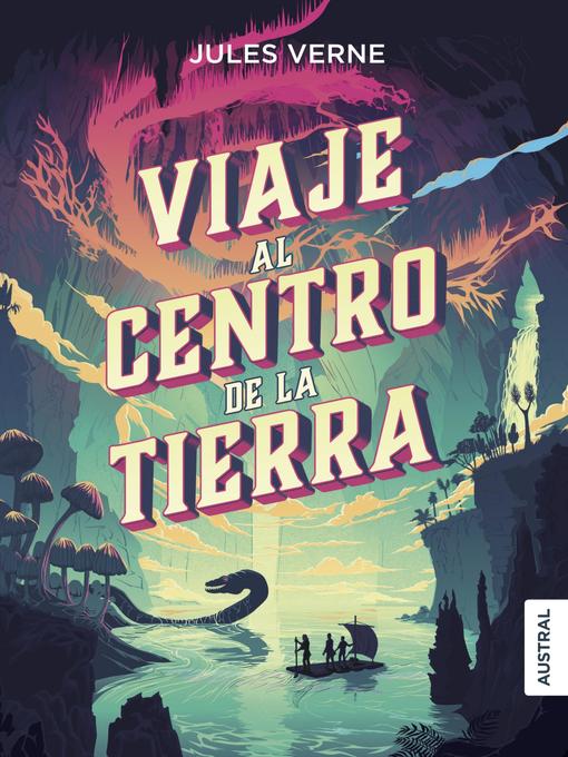 Title details for Viaje al centro de la Tierra by Jules Verne - Available